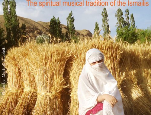 POETS AND MYSTICS OF THE HINDUKUSH: THE SPIRITUAL MUSICAL TRADITION OF THE ISMAILIS
